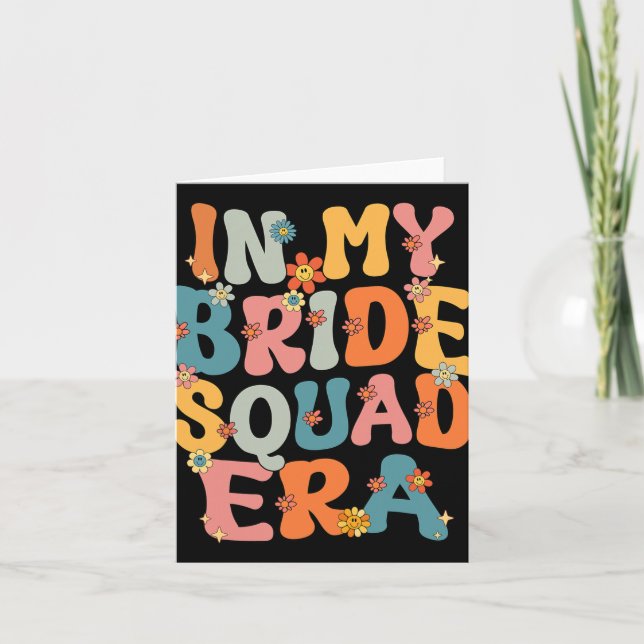 In meiner Bride Squad Era Groovy Bride Squad Bache Karte (Vorderseite)