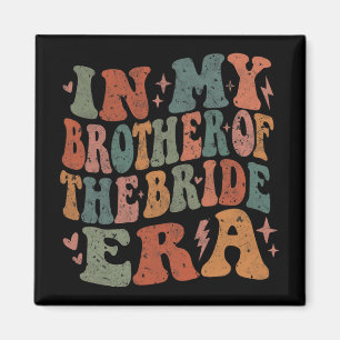 In Meiner Bruder-der-Braut-Ära Groovy Junggesellin Magnet