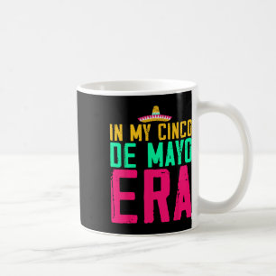 In meiner Cinco-De-Mayo-Ära-Nacho-Durchschnitts-Fi Kaffeetasse