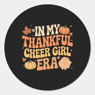 In Meiner Dankbaren Cheer Girl Ära Thanksgiving Ch Runder Aufkleber