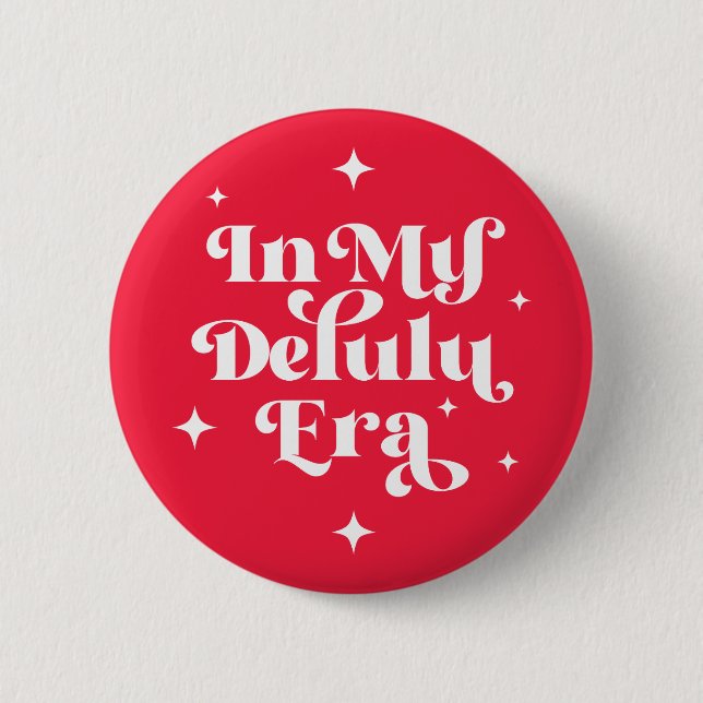 In meiner Delulu-Ära Button (Vorderseite)