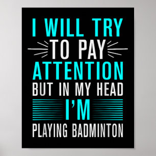 In meiner DNA Badminton Shuttle Racket Badminton P Poster