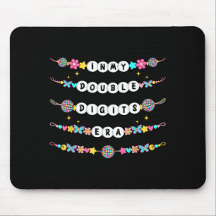 In Meiner Doppelten Ziffern Ära Freundschaftsarmbä Mousepad