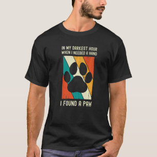 in meiner dunklen Stunde, wenn ich eine Hand brauc T-Shirt