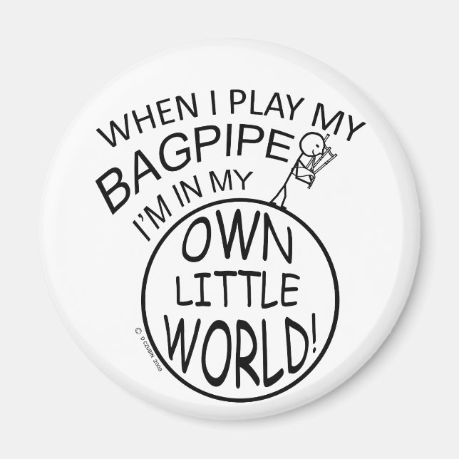 In meiner eigenen kleinen Welt Bagpipe Magnet (Vorne)