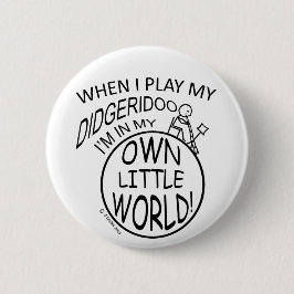 In meiner eigenen kleinen Welt Didgeridoo Button