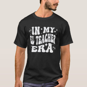 In meiner EL-Lehrer-Ära ESL-Englischlehrer T-Shirt