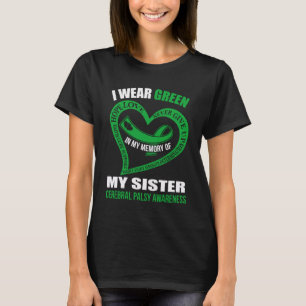 In meiner Erinnerung an meine Schwester CEREBRAL P T-Shirt