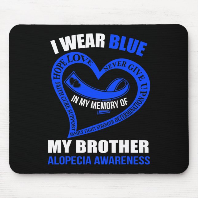 In meiner Erinnerung an meinen Bruder ALOPECIA AWA Mousepad (Vorne)