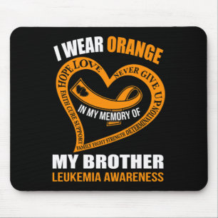 In meiner Erinnerung an meinen Bruder LEUKEMIA AWA Mousepad