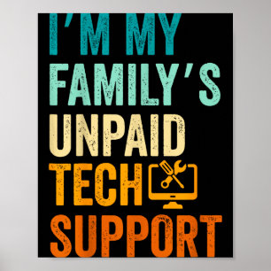 In meiner Familie unbezahlter Tech-Support IT-Inge Poster