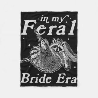 In meiner Feral Bride Era Raccoon Shirt Funny Fera Fleecedecke