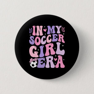 In meiner Fußball-Mädchen-Ära Retro Groovy Fußball Button