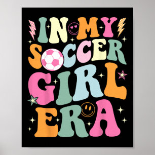 In meiner Fußball-Mädchen-Ära Retro Groovy Fußball Poster