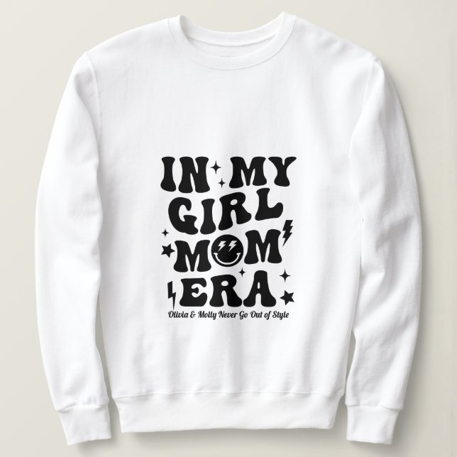 In meiner Girl-Mama Era Sweatshirt Mama Gift (Design vorne)