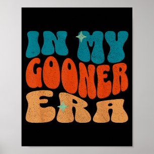 In meiner Gooner-Ära Cringecore Ich liebe Gooning Poster