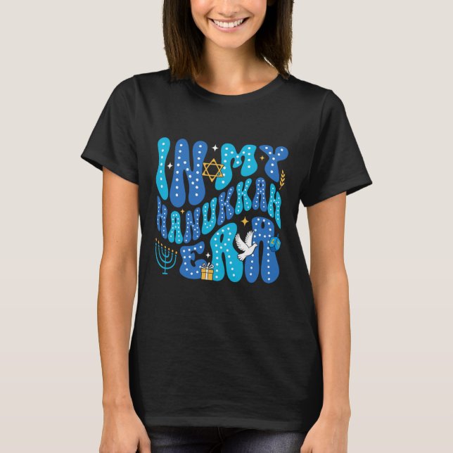 In meiner Hanukka Era glücklich Chanukah jüdischen T-Shirt (Vorderseite)