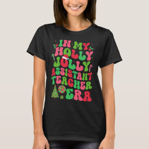 In meiner Holly Xmas Jolly Istant Teacher Era Chri T-Shirt