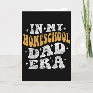 In meiner Homeschool-Dad-Ära - Homeschool-Dad-Väte Karte