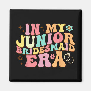 In meiner Junior Bridesmaid Era Groovy Bride Weddi Magnet