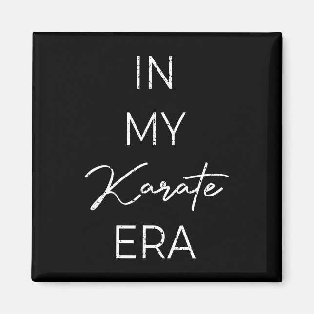 In meiner Karate Ära 1 Magnet (Vorne)
