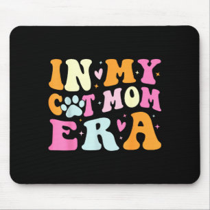 In meiner Katzenmutter-Ära süße Katzenmutter Mousepad