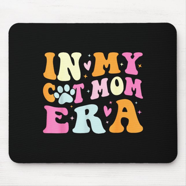 In meiner Katzenmutter-Ära süße Katzenmutter  Mousepad (Vorne)