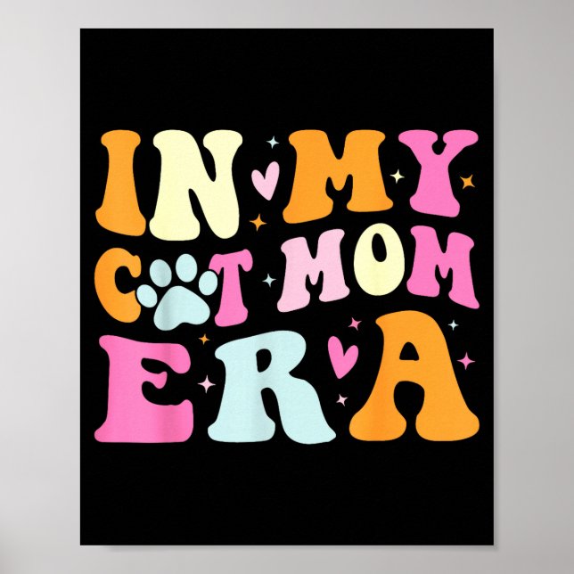 In meiner Katzenmutter-Ära süße Katzenmutter  Poster (Vorne)