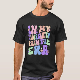 In meiner Kindergarten-Tante-Ära Groovy Kindergart T-Shirt