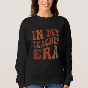In meiner Lehrer-Ära Retro-Wellentypografie Sweatshirt