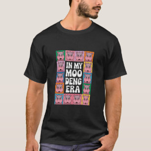 In meiner Moo-Deng-Ära Moo-Deng-Nilpferd-Liebhaber T-Shirt