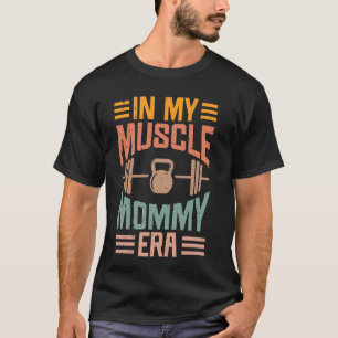 In meiner Muskelmama Ära Beste Mama-je-Gymnastik F T-Shirt