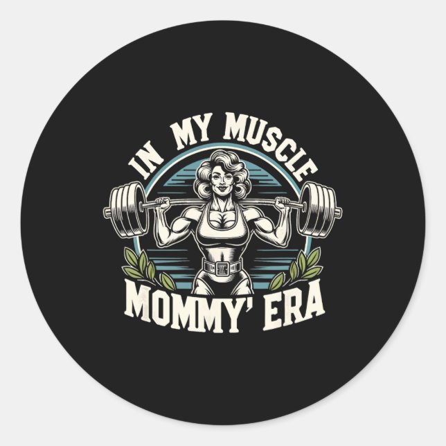 In meiner Muskelmuskulatur Mommy Era Retro Gewicht Runder Aufkleber (Vorderseite)