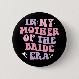 In meiner Mutter aus der Brautzeit Hochzeitfrauen Button