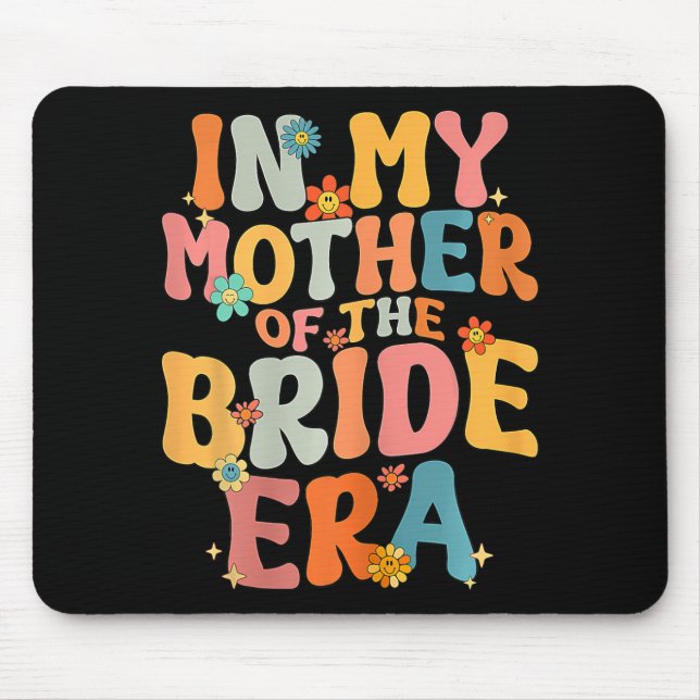 In meiner Mutter der Brautmutter Mutter der Braut Mousepad (Vorne)