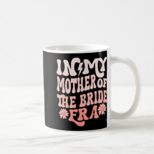 In meiner Mutter der Brautzeit Mama der Braut 2 Kaffeetasse