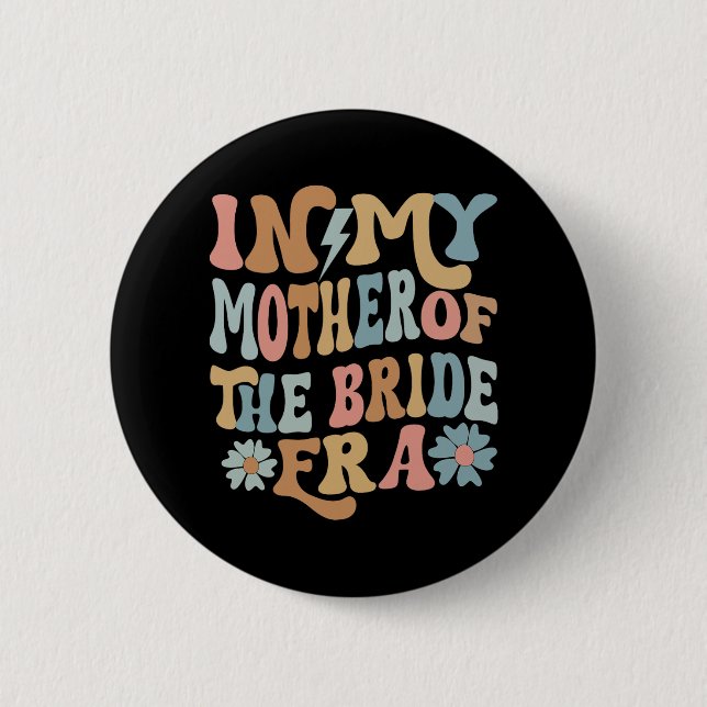 in meiner Mutter der Mama der Brautzeit 3 Button (Vorderseite)