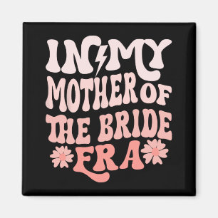 In meiner Mutter der Mama der Brautzeit 4 Magnet