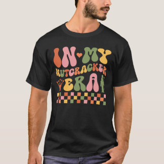 In meiner Nutcracker-Ära T-Shirt
