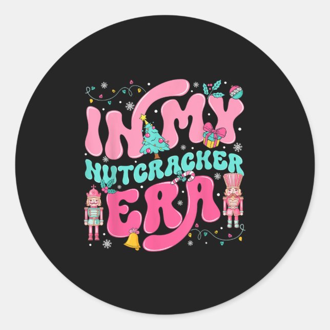 In meiner Nutcracker Era Nutcracker Squad Nk Weihn Runder Aufkleber (Vorderseite)