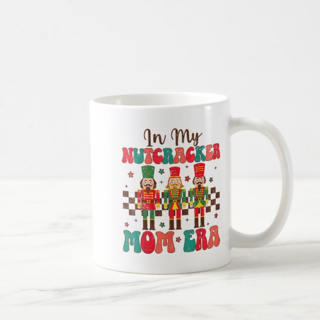 In meiner Nutcracker Mama Era Groovy Women Funny C Kaffeetasse (Rechts)