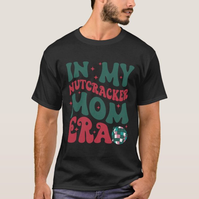 In meiner Nutcracker-Mama T-Shirt (Vorderseite)