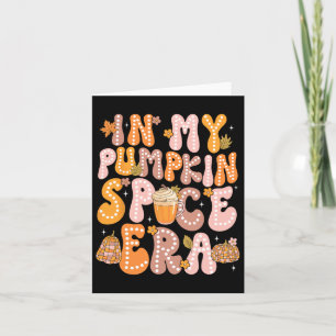 In meiner Pumpkin Gewürz-Ära Funny Retro Fall Vibe Karte