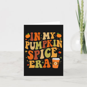 In meiner Pumpkin Gewürz-Ära Funny Retro Fall Vibe Karte
