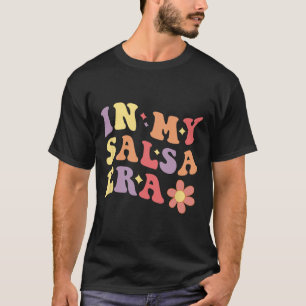 In meiner Salsa Era Funny Dancing Salsa T-Shirt