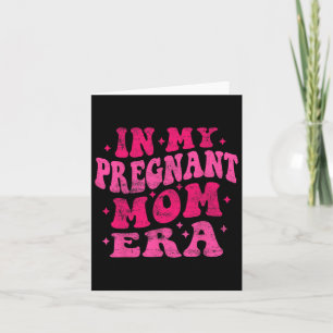 In meiner schwangeren Mama Era Funny schwanger Mam Karte