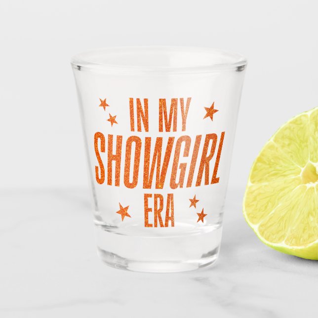 In meiner Showgirl-Ära Schnapsglas (Vorderseite)