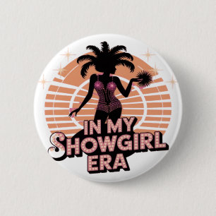 In meiner Showgirl Era Retro Disco Button