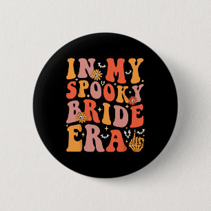In meiner Spooky Bride Era Groovy Halloween Weddin Button