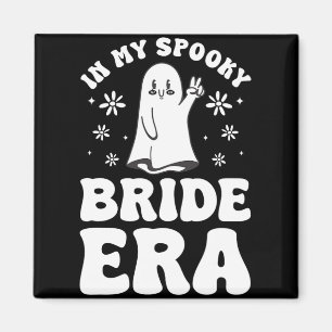 In meiner Spooky Bride Era Halloween Bachelorette Magnet